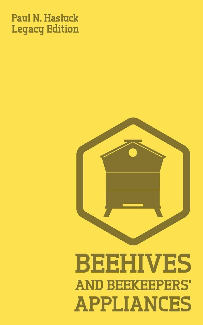 9781643890524 Beehives And Bee Keepers' Appliances (Legacy Editi...piary Work: 1