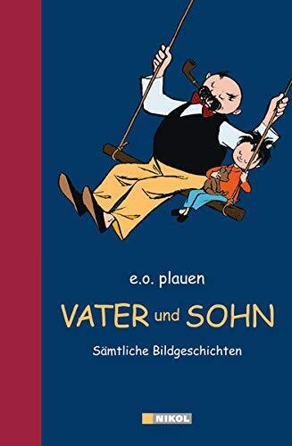 e.o. plauen Vater und Sohn: Sämtliche Bildgeschichten (Copertina rigida)