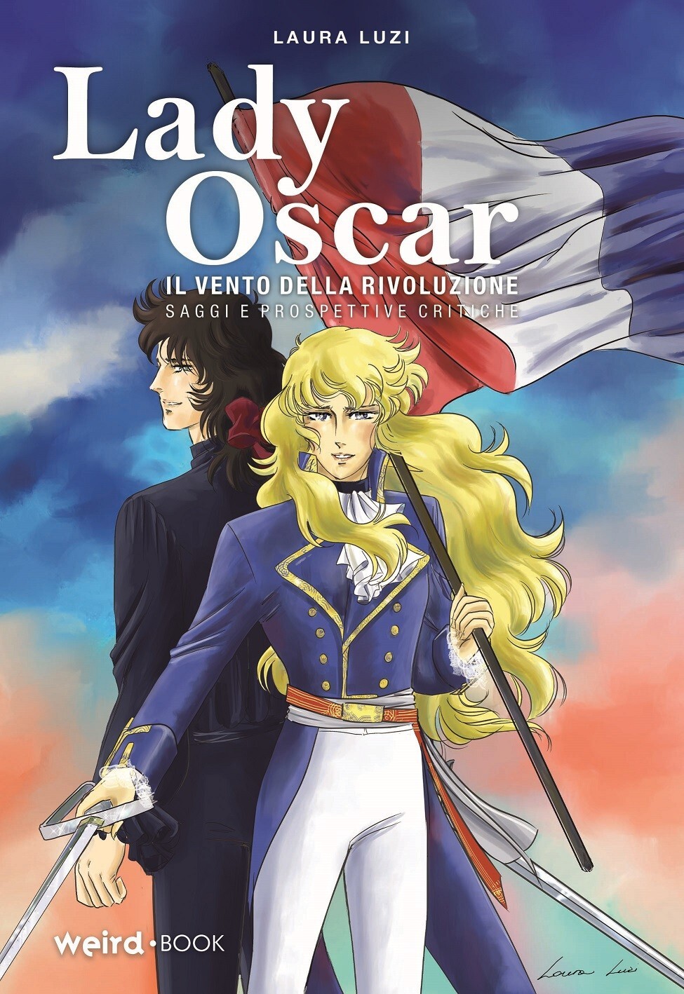 Lady Oscar – Il vento della rivoluzione - saggio - Weird Book 2023