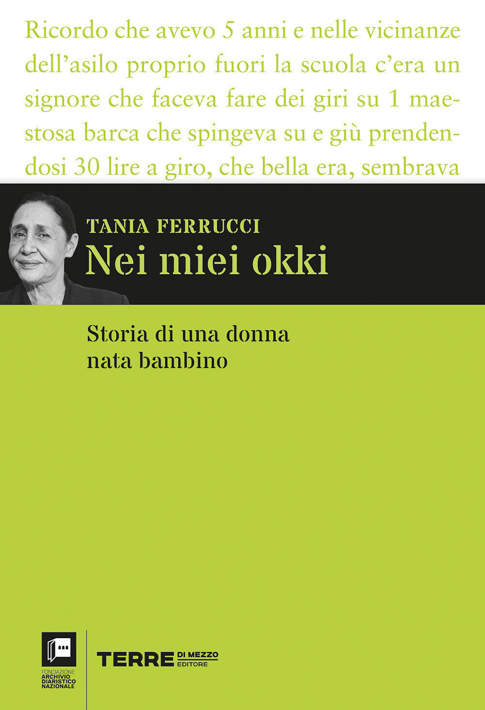 Nei miei okki. Storia di una donna nata bambino - Ferrucci Tania