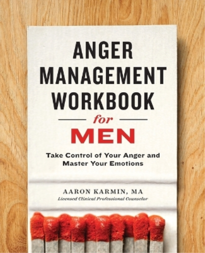 Aaron Karmin LCPC Nathan R Hydes Ph Anger Management Workbook for Me (Tascabile)