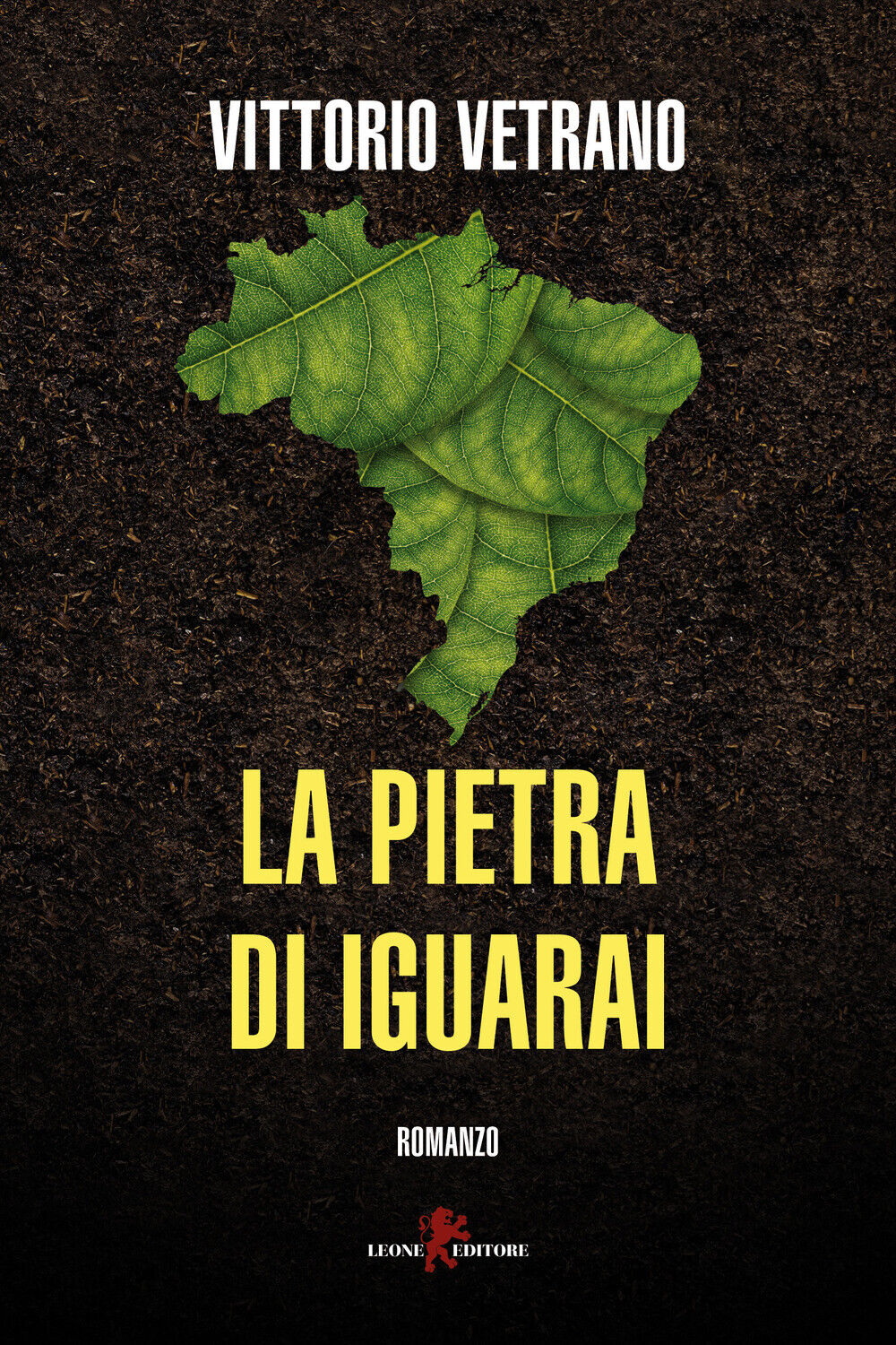 La pietra di Iguarai - Vetrano Vittorio