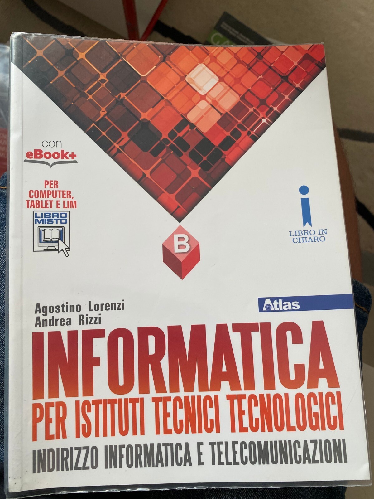 9788826818399 Informatica per istituti tecnici tecnologici. Vol. B.