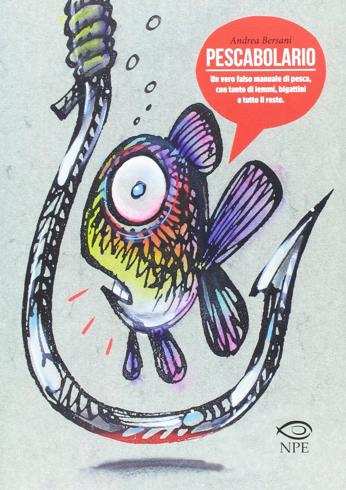 Pescabolario - Andrea Bersani - Edizioni NPE, 2017