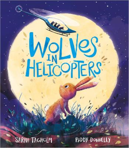 Sarah Tagholm Wolves in Helicopters (Tascabile)