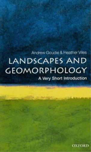 Andrew Goudie Heath Landscapes and Geomorphology: A Very Short Intr (Tascabile)