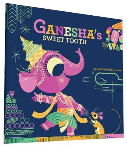 Sanjay Patel Emily Haynes Ganesha's Sweet Tooth (Tascabile)