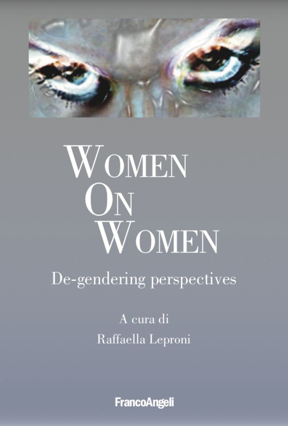 9788835121725 Women on women. De-gendering perspectives - Raffaella Leproni