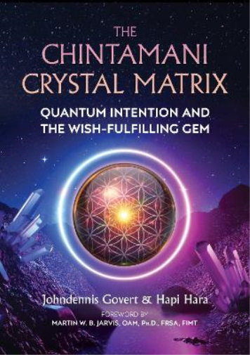 Johndennis Govert Hapi Hara The Chintamani Crystal Matrix (Tascabile)