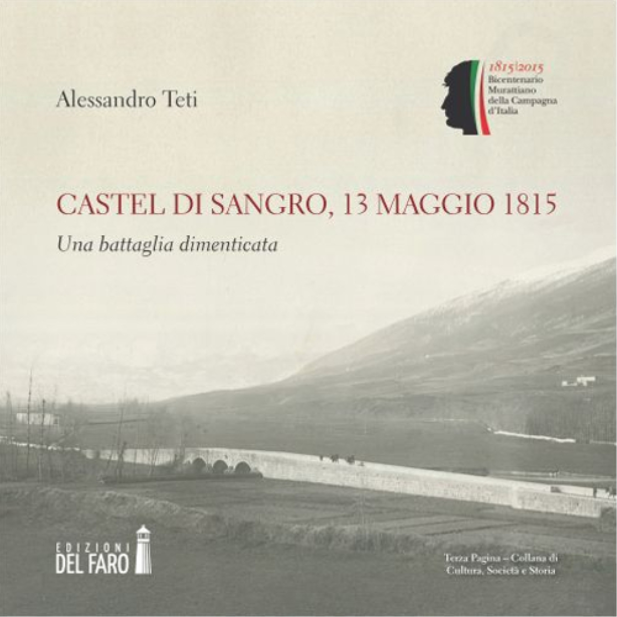 Castel di Sangro, 13 maggio 1815 di Teti Alessandro - Edizioni Del faro, 2015