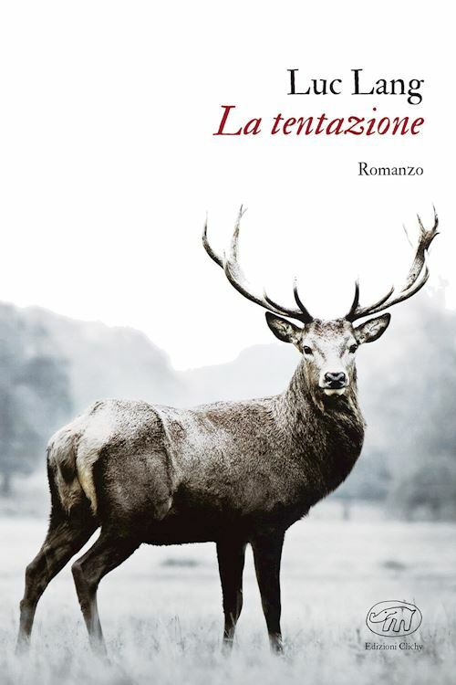 LA TENTAZIONE  - LANG LUC - EDIZIONI CLICHY