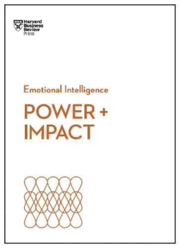 Harvard Business Review Dan Cable Dacher  Power and Impact (HBR Emot (Tascabile)