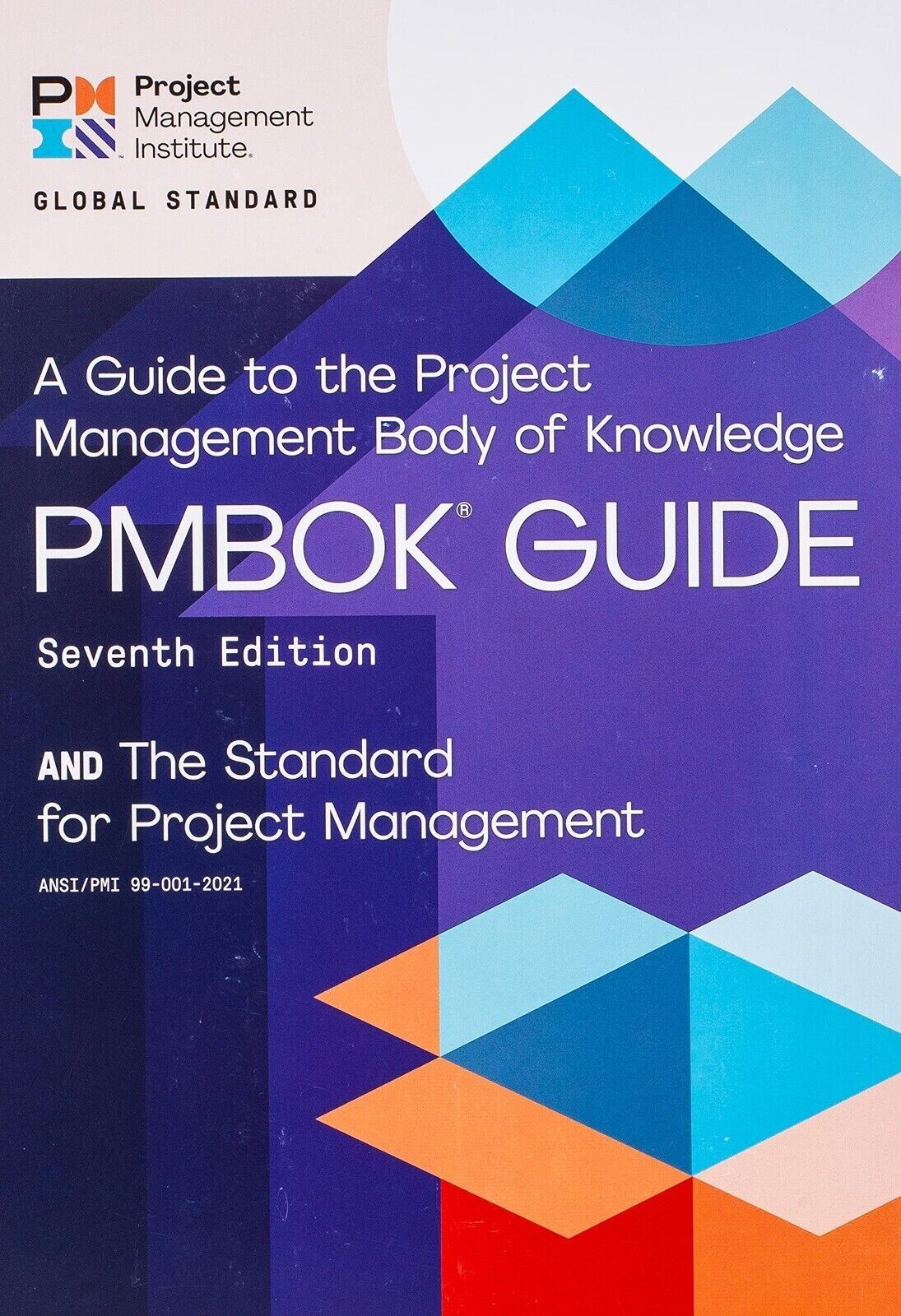 A guide to the Project Management Body of Knowledge (PMBOK guide),7th Edition