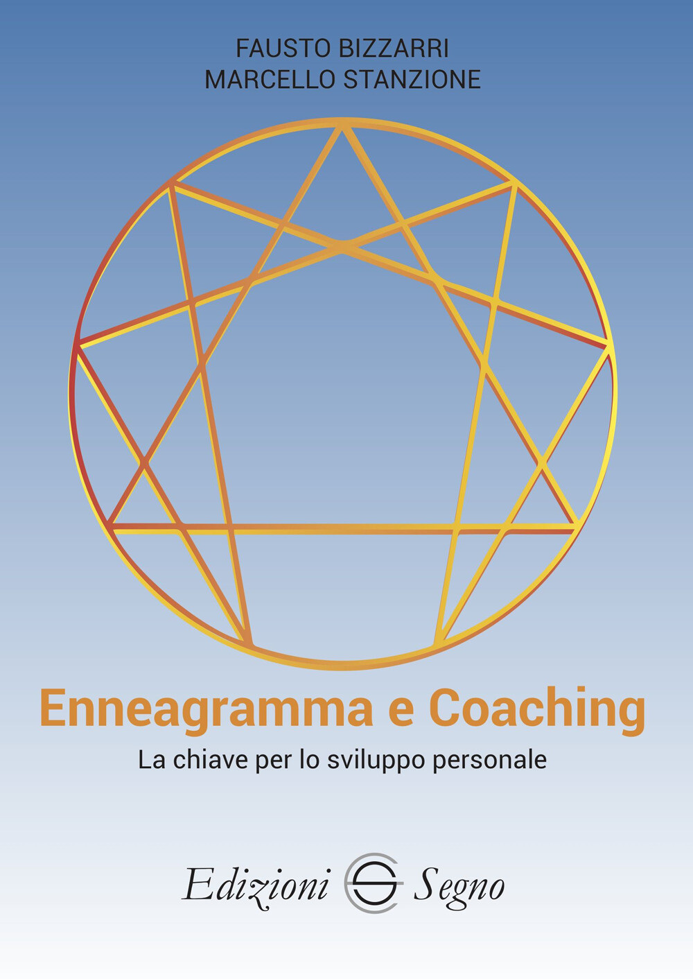 Enneagramma e coaching. La chiave per lo sviluppo personale - Bizzarri Fau...