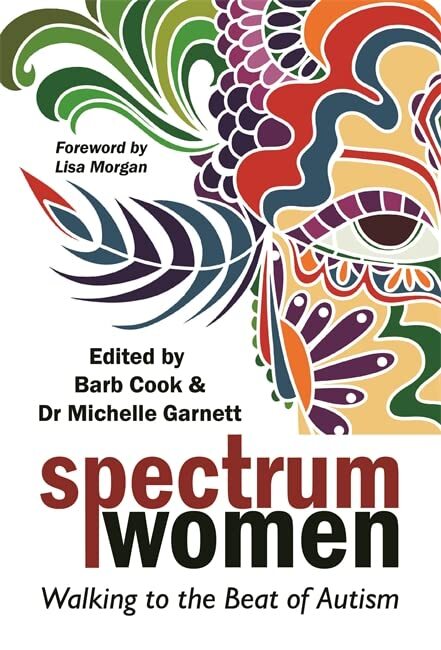 LIbri UK/US Cook, Barb - Spectrum Women : Walking To The Beat Of Autism