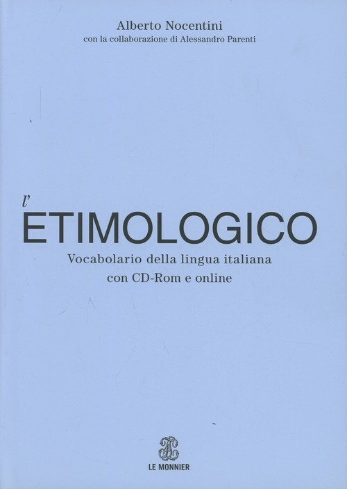 DIZIONARIO ETIMOLOGICO LINGUA ITALIANA NOCENTINI