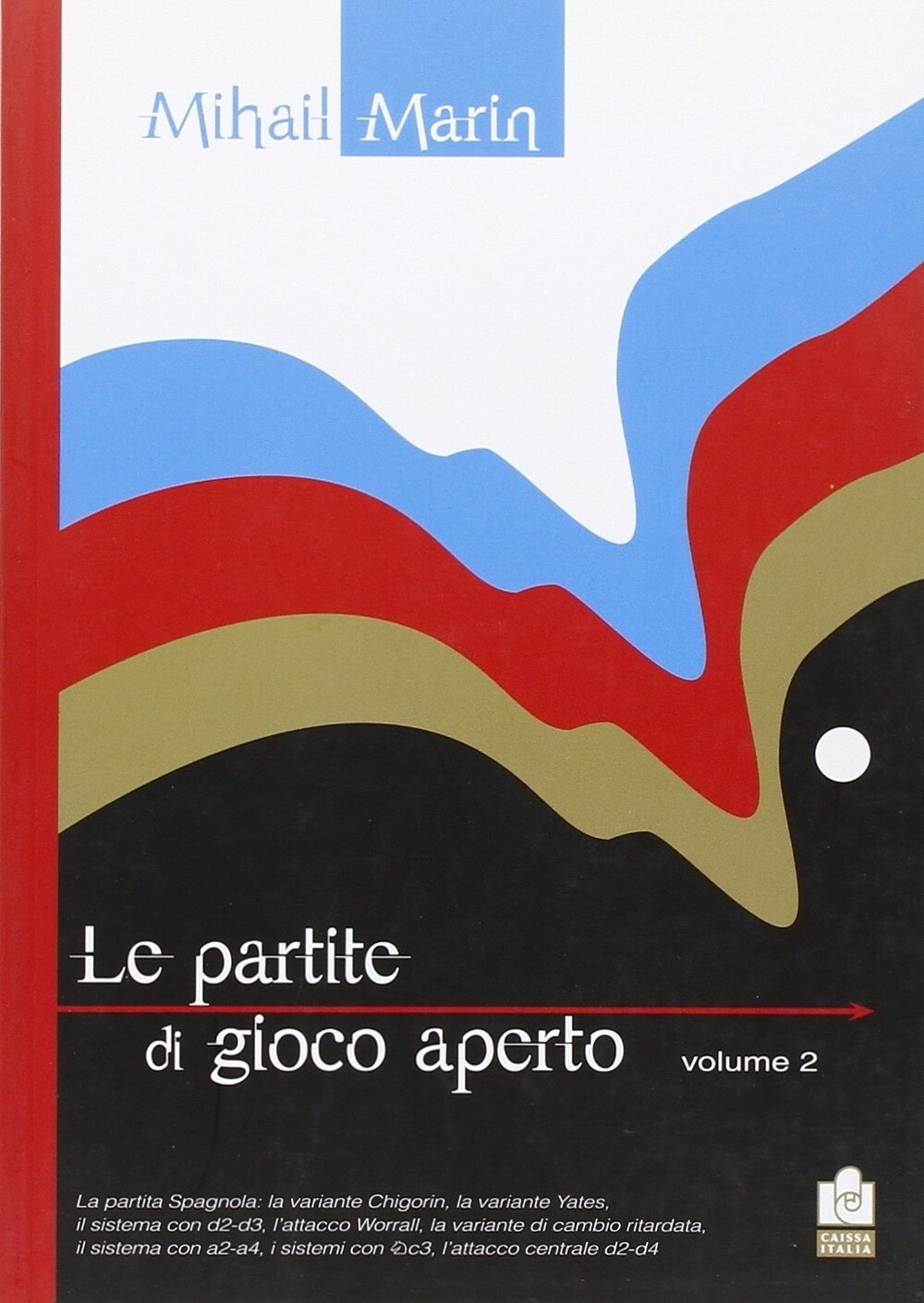 Partite di gioco aperto. Vol. 2 - [Caissa Italia]