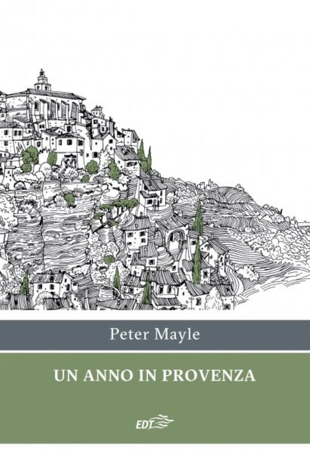 Libri Peter Mayle - Un Anno In Provenza