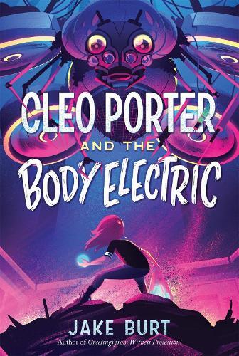 Jake Burt Cleo Porter and the Body Electric (Tascabile)