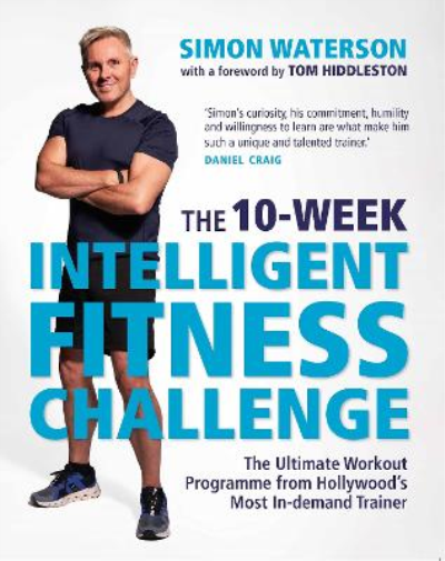 Simon Waterson The 10-Week Intelligent Fitness Challenge (with a for (Tascabile)