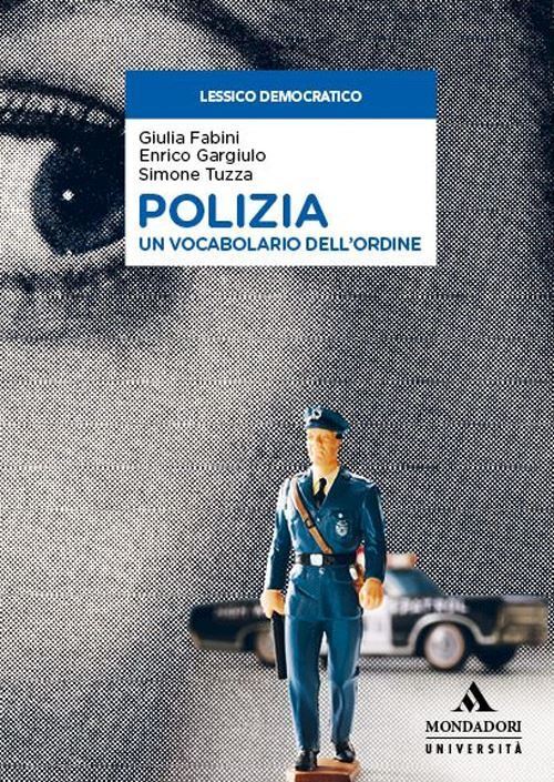 POLIZIA  - FABINI GIULIA, GARGIULO ENRICO - MONDADORI UNIVERSITA'