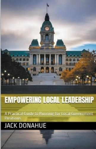 Jack Donahue Empowering Local Leadership (Tascabile)