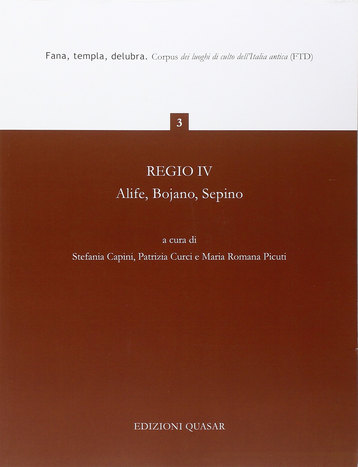 9788871405810 Regio IV. Alife, Bojano, Sepino, Fana, Templa, Delubra - M. R. Pic