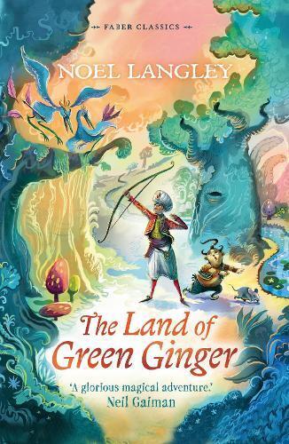 Noel Langley The Land of Green Ginger (Tascabile) Faber Children's Classics