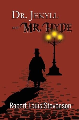 Robert Louis St Dr. Jekyll and Mr. Hyde - the Original 1886 Classic  (Tascabile)