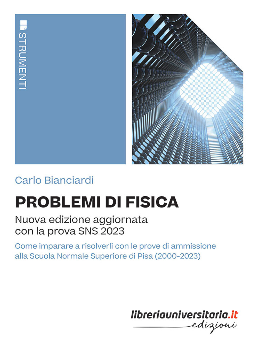 Libri Carlo Bianciardi - Problemi Di Fisica. Nuova Edizione Aggiornata Con La Pr