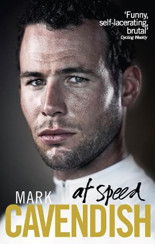 Mark Cavendish At Speed (Tascabile)