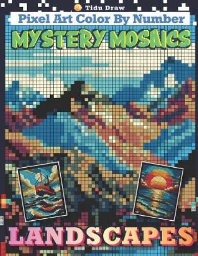 Tidu Draw Mystery Mosaics Pixel Art Color by Number Landscapes (Tascabile)