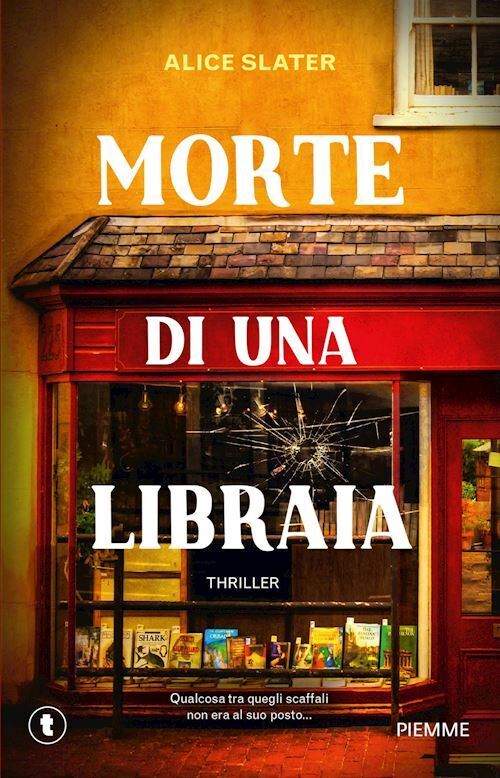 MORTE DI UNA LIBRAIA  - SLATER ALICE - Piemme