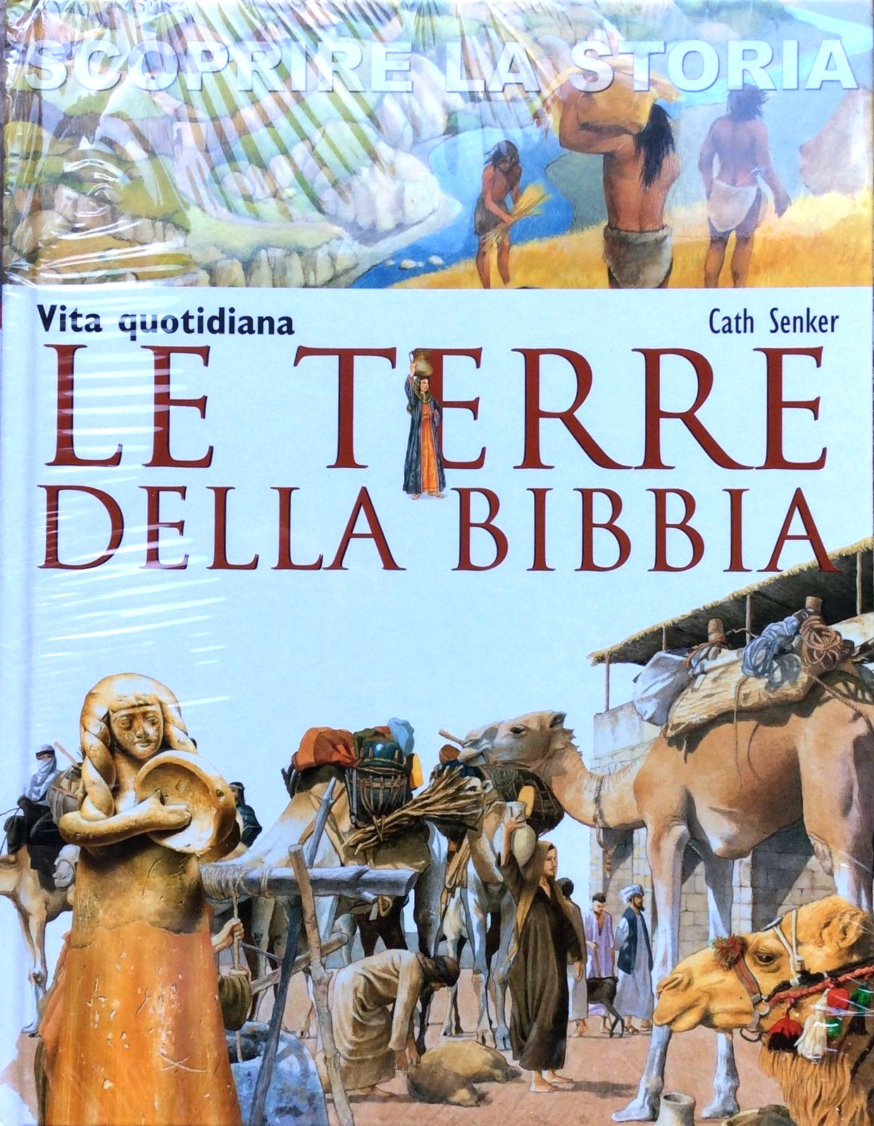 Le terre della Bibbia. Vita quotidiana - N.Morris - Ed.San Paolo-storia