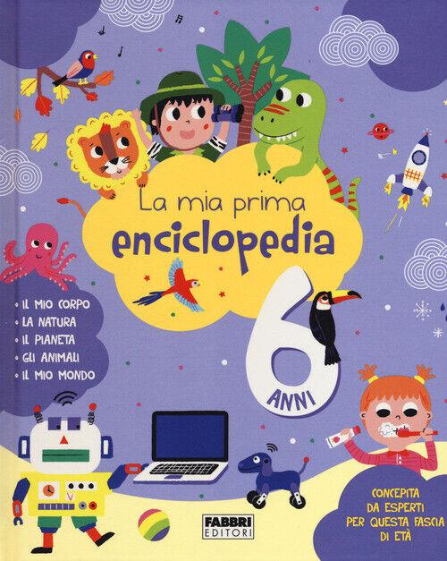 MIA PRIMA ENCICLOPEDIA. 6 ANNI. EDIZ. A COLORI (LA) LAPEYRE EMILIE