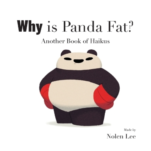 Nolen Lee Why is Panda Fat? (Tascabile) Panda Is Fat