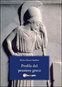 9788866182443 Profilo del pensiero greco - Enrico Marco Cipollini