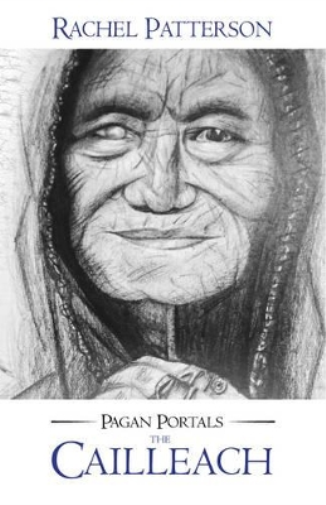 Rachel Patterson Pagan Portals – The Cailleach (Tascabile)
