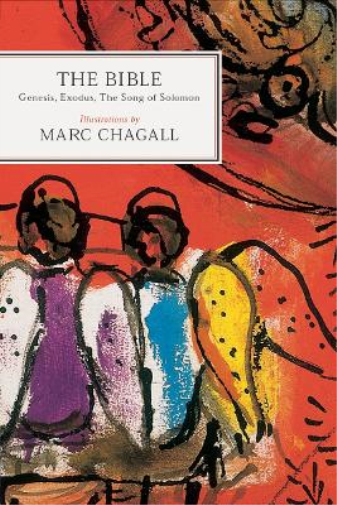 Marc Chagall The Bible, Genesis, Exodus (Copertina rigida)