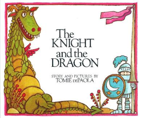 Tomie dePaola The Knight and the Dragon (Copertina rigida)