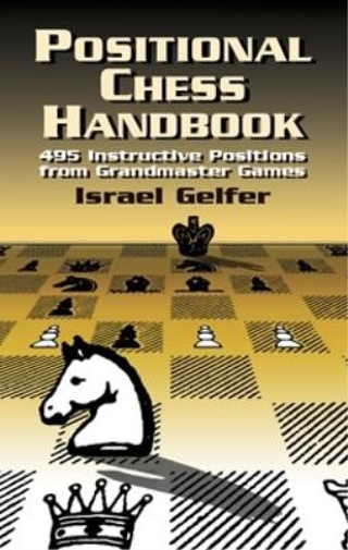 Israel Gelfer Positional Chess Handbook (Tascabile) Dover Chess