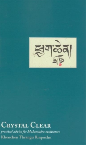 Khenchen Thrangu Rinpoche Crystal Clear (Tascabile)