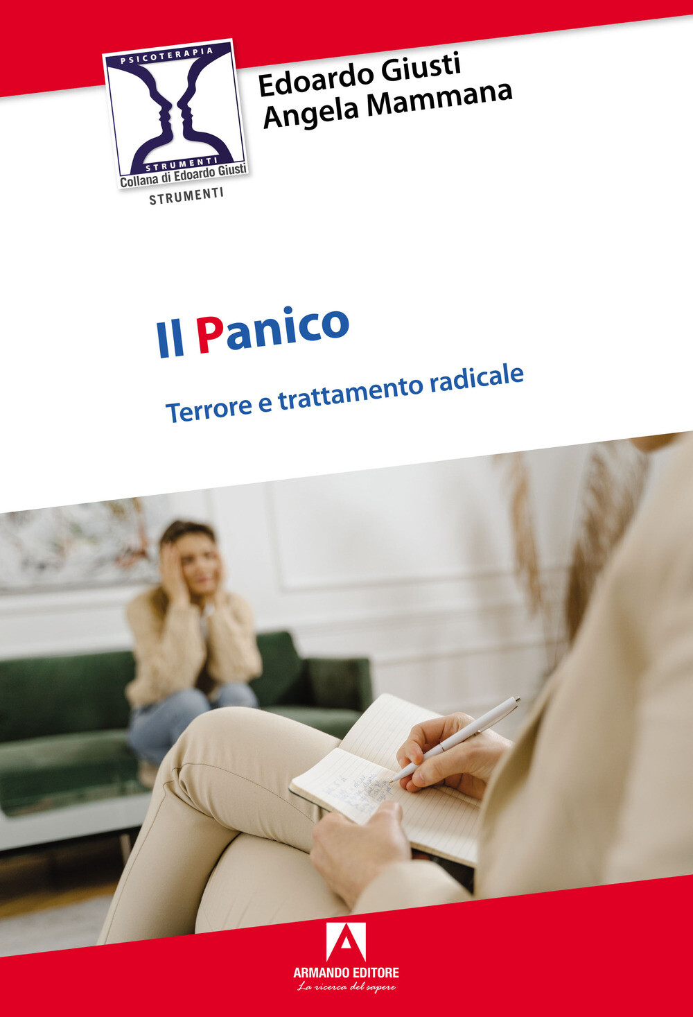 Libri Edoardo Giusti / Mammana Angela - Il Panico: Terrore E Trattamento Radical