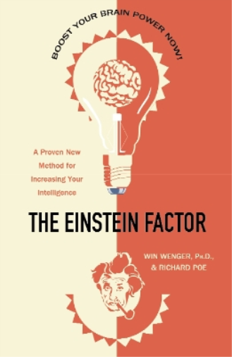 Win Wenger Richard Poe The Einstein Factor (Tascabile)