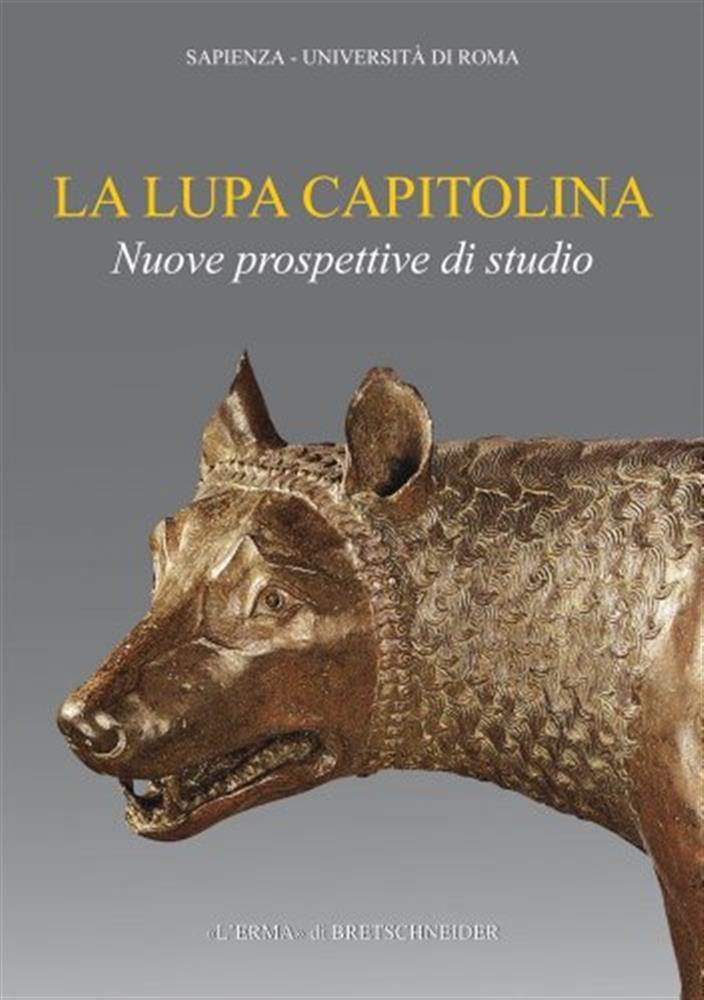 La lupa capitolina. Nuove prospettive di studio - Bartoloni G. (cur.)