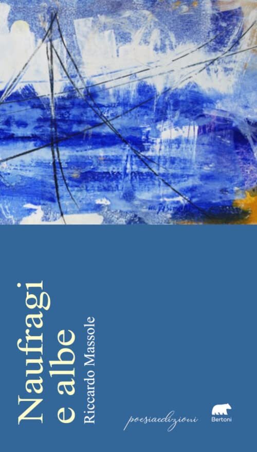 9788855356275 Naufragi e albe - Riccardo Massole