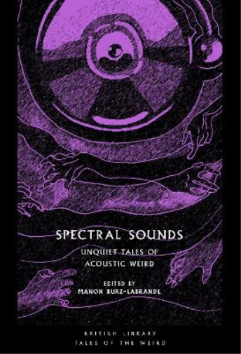 Manon Burz-Labrande Spectral Sounds (Tascabile)