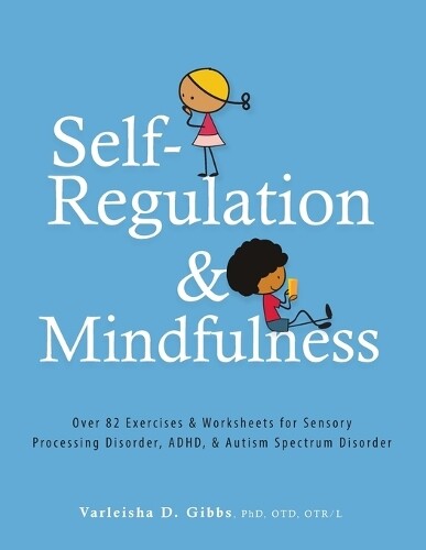 Varleisha Gibbs Self-Regulation and Mindfulness (Tascabile)