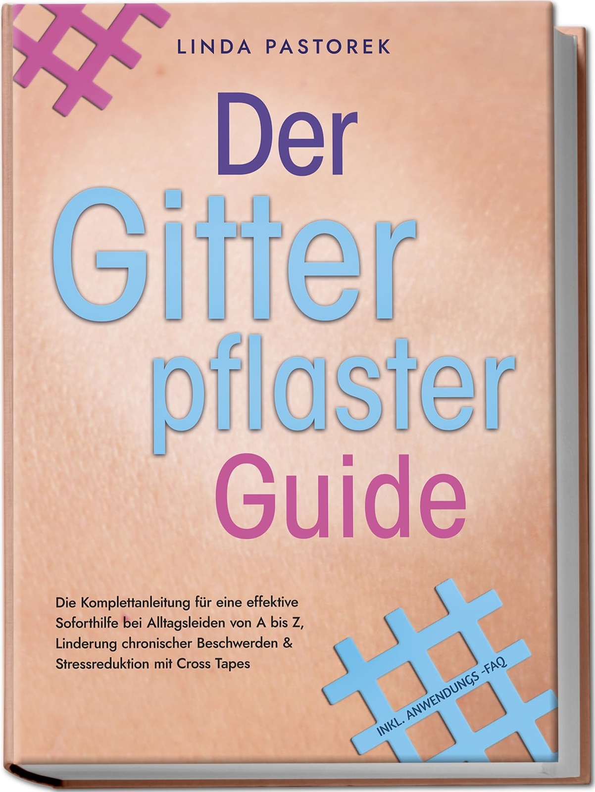 Linda Pastorek Der Gitterpflaster Guide: Die Komplettanleitung für e (Tascabile)