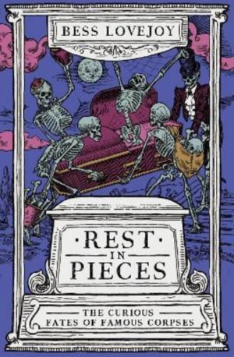 Bess Lovejoy Rest in Pieces (Tascabile)